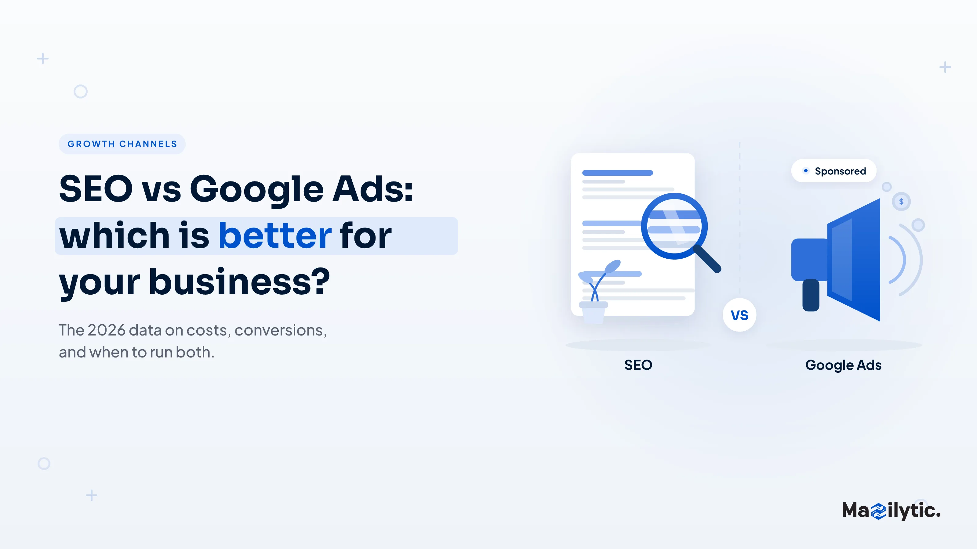 SEO vs Google Ads: Which Is Better for Your Business